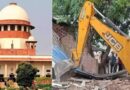 Supreme Court draws ‘Laxman Rekha’ on bulldozer action, read the complete 15 point guideline